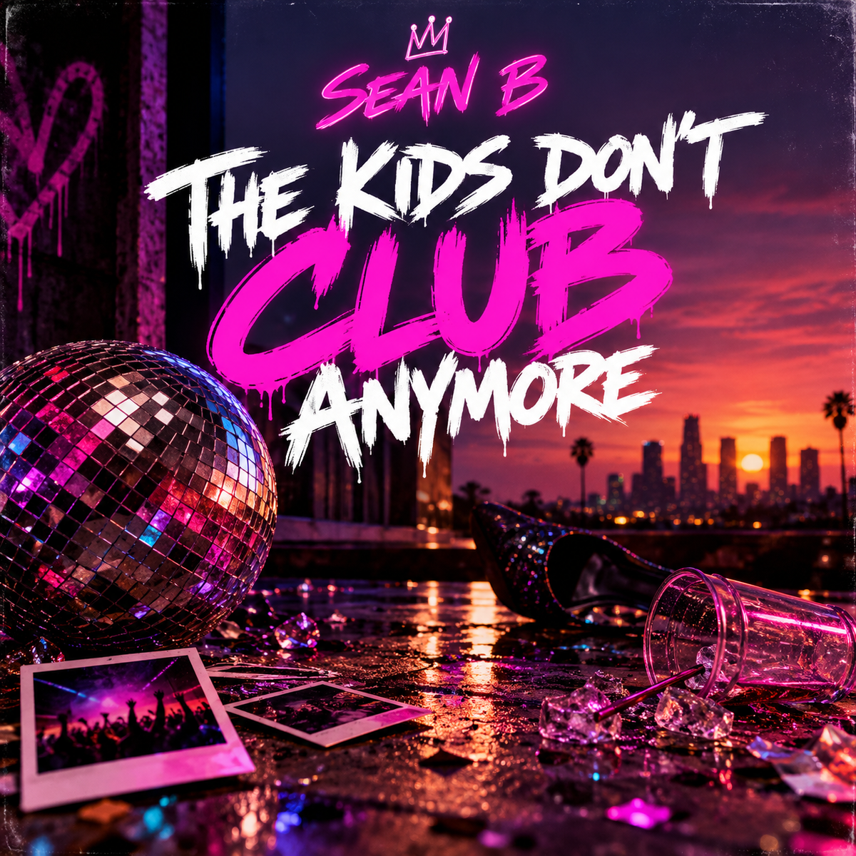 Sean B — The Kids Don't Club Anymore single cover