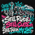 Seattle graffiti skyline Still Rude Still Cute Still Talkin My Shit artwork