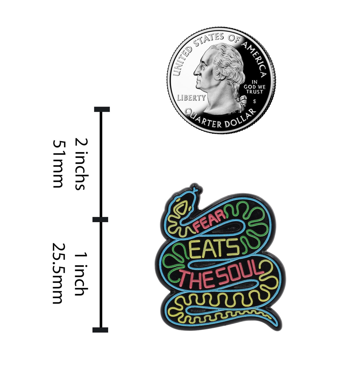 Fear Eats the Soul - Motivational Neon Snake Enamel Pin